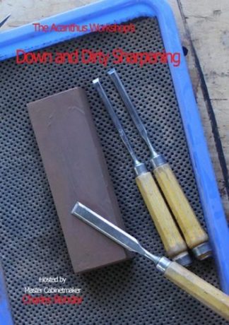 Down & Dirty Sharpening with Chuck Bender DVD